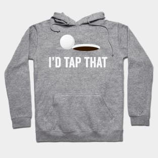 I'd Tap That Hoodie
